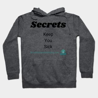 Secrets Keep You Sick Hoodie